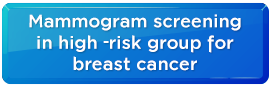 Mammogram screening in high -risk group for breast cancer